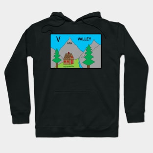 V is for VALLEY Hoodie